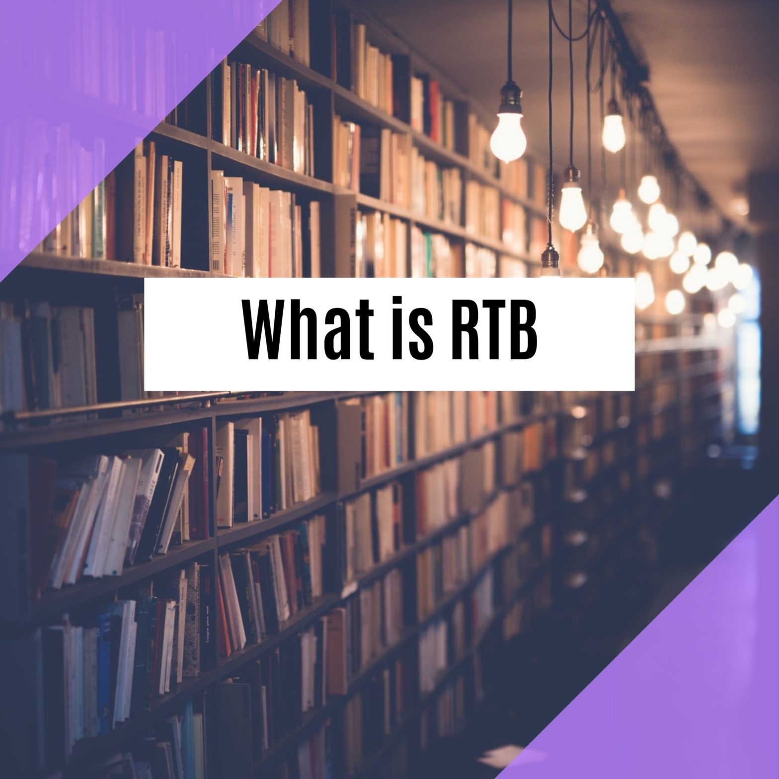 What is RTB?