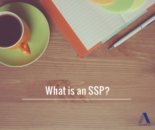 What is an SSP?